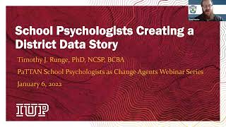 School Psychologists as Change Agents Creating a District Data