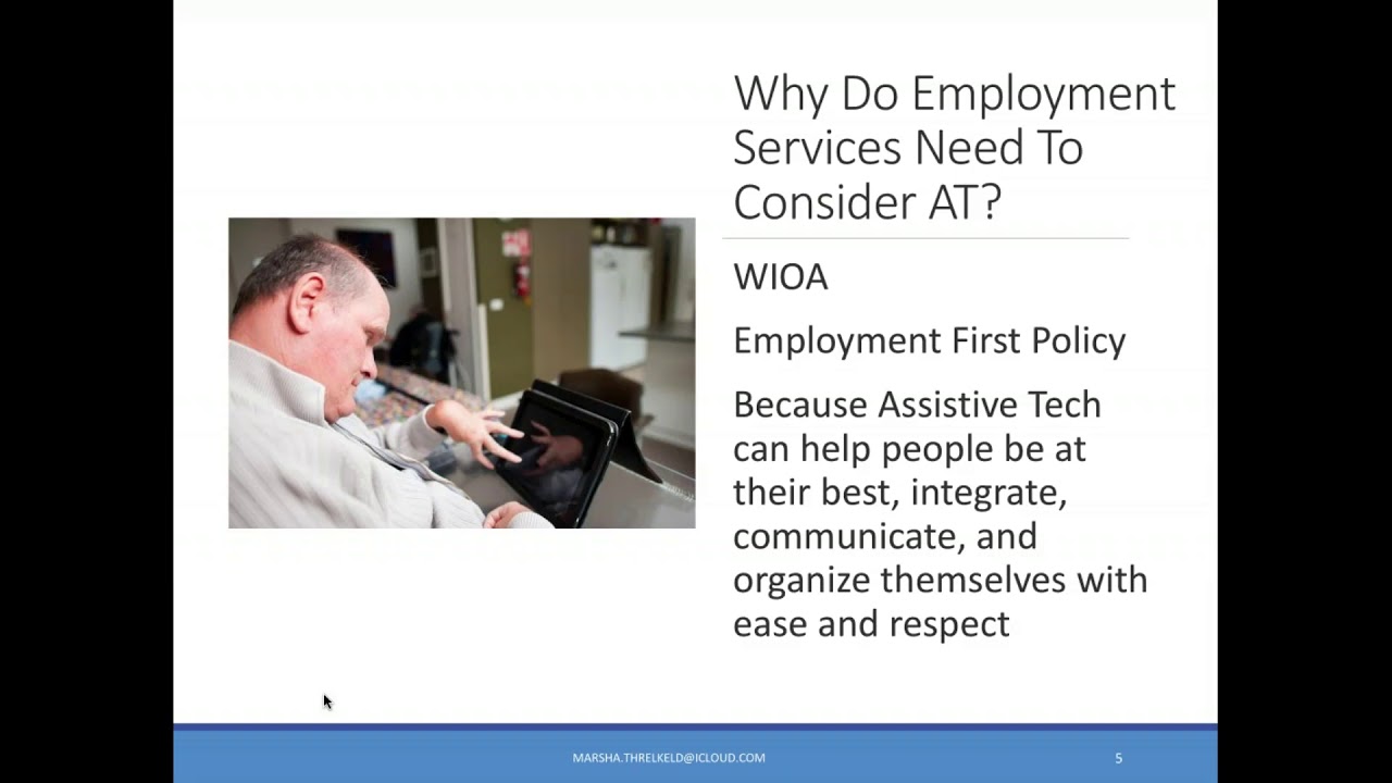 The Use of Assistive Technology