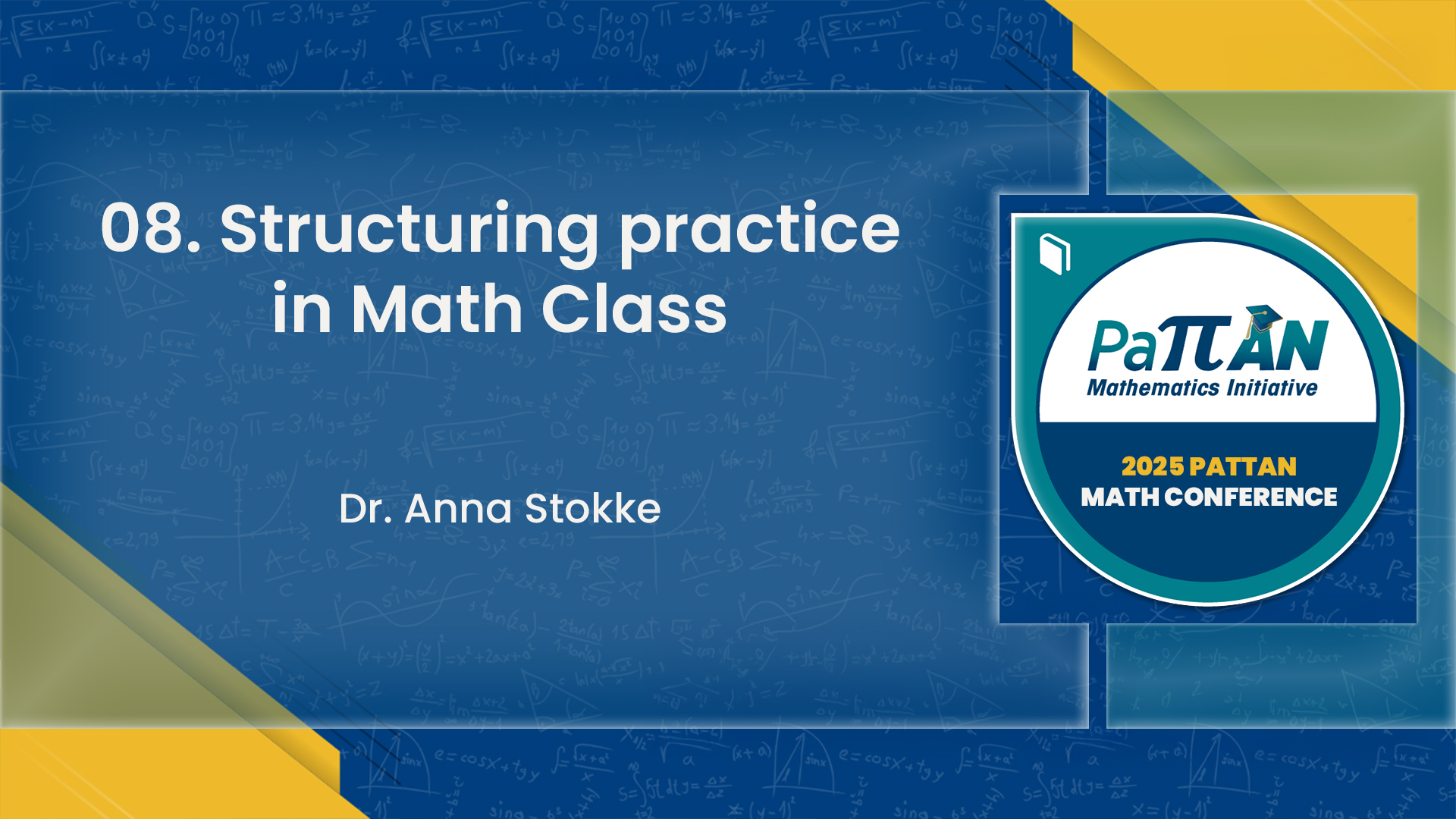 08. Structuring practice in Math Class | 2025 Math Conference